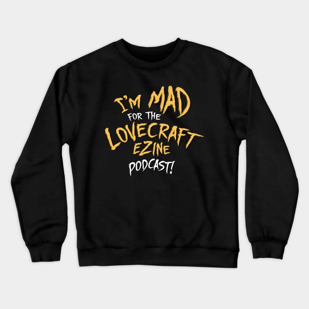 Lovecraft eZine Podcast - text only Crewneck Sweatshirt by Lovecraft eZine